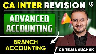 Branch Accounting | Part 1 | CA Inter Advance Accounting | CA Inter Jan25 | CA Tejas Suchak