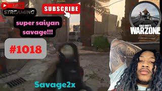 Savage2x | Call Of Duty: Warzone | super saiyan savage!!! | #1018