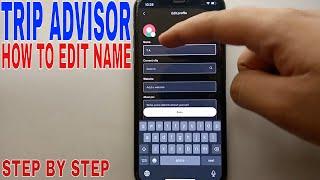   How To Edit Name On Trip Advisor 