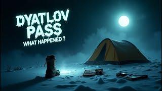 Dyatlov Pass Incident EXPLAINED