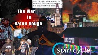 The War In Baton Rouge: “ Spin Cycle “ | 7/7B Vs Teflon/Mg Ep.4