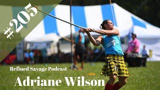 Refined Savage Podcast - Episode #205 - Adriane Wilson