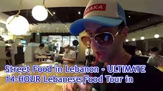 Street Food in Lebanon - ULTIMATE 14-HOUR Lebanese Food Tour in Beirut!