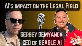 AI for Legal with Beagle AI CEO: Sergey Demyanov