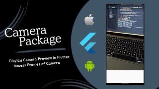 Display Camera Footage in Flutter App and Get Frames one by one | Flutter Camera Plugin