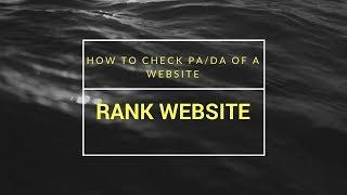 how to check PA and DA of website - Check your RANK in Google