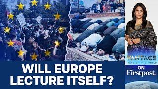 "Shocking Rise" in Anti-Muslim Racism in Europe | Vantage with Palki Sharma