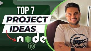 Top 7 NodeJS project ideas to put in your resume