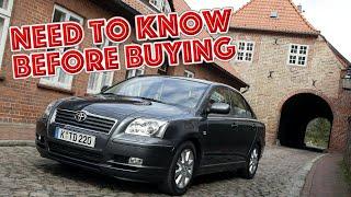 Why did I sell Toyota Avensis (T250) 2? Cons of used Toyota Avensis 2003 - 2009 with mileage