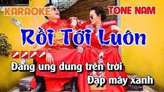 Karaoke Rồi Tới Luôn Tone Nam Beat Dễ Hát Hay Nhất | Nguyễn Linh