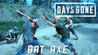 Days Gone - Best Crafted Melee Weapon -  Bat Axe