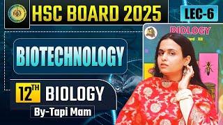 12. Biotechnology L- 6 Class12th H.S.C ||  Target Batch 2024 || By :- Tapi Miss