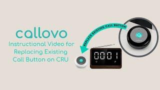 Instructional Video for Replacing Existing Call Button on Callovo Wireless Call System