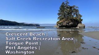 Crescent Beach | Salt Creek Recreation Area |Tongue Point | Port Angeles |Washington| #CrescentBeach