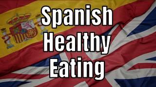 Healthy Food & Eating in Spain | Moving to Marbella 