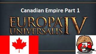 EU4 Extended Timeline Mod - Canadian Empire ( Part 1 )