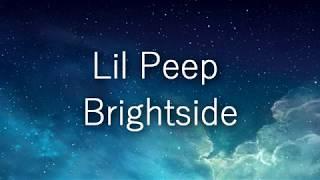 Lil Peep - Brightside (Lyrics+Русские субтитры)