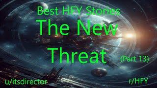 Best HFY Stories: The New Threat (Part 13)