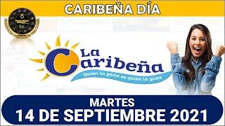 Resultado CARIBEÑA DÍA del martes 14 DE SEPTIEMBRE de 2021