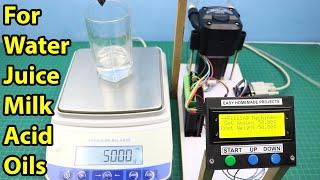 DIY RS232 Scale based Universal Liquid Filling machine || 99.99% Accurate