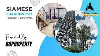 Siamese Sukhumvit 87 Teaser Highlights By 88Property.com