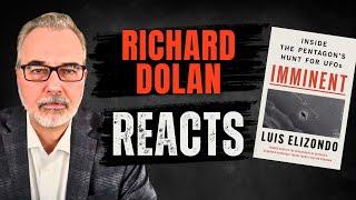 Richard Dolan Reaction-Review of "Imminent" by Luis Elizondo