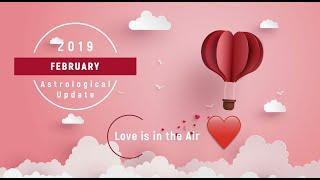 FEBRUARY 2019 ASTROLOGICAL FORECAST