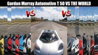 Forza Horizon 5 || 2022 Gordon Murray Automotive T.50 VS THE WORLD OF Super & Hyper Cars