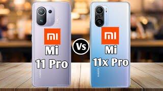 Xiaomi Mi 11 Pro Vs Xiaomi Mi 11X Pro