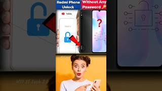 Redmi Mobile Phone Unlock Without Password |Unlock Mobile Without Password #shorts #youtubeshorts