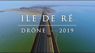 ILE DE RE - DRONE 2019 4K