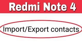 Xiaomi Redmi Note 4 | How To Import Export contacts Sim Card & Storage | Contact Copy