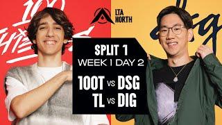 100T vs DSG | TL vs DIG - 2025 LTA North Split 1 - Week 1 Day 2