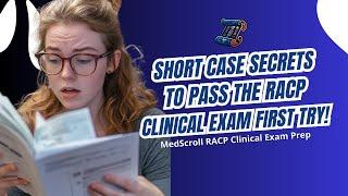 Short Case Mastery: Interaction, Technique & Tips | MedScroll RACP Clinical Exam Prep