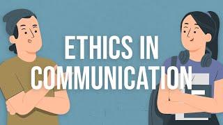 What is Ethics in Communication?