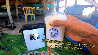 UNBOXING SILVER PLAY BUTTON DAN 100 CUP COCONUT SHAKE PERCUMA.!!  KAYAK FISHING MALAYSIA VLOG [146]