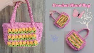 CROCHET HAND BAG TULIP FLOWER STITCH PATTERN TUTORIAL
