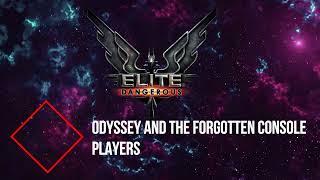 Elite Dangerous Odyssey and the Forgotten Console Players 2021