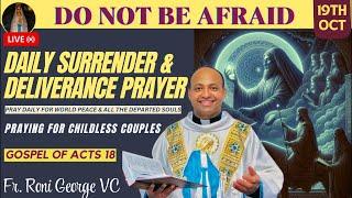 Praying for Childless | Surrender & Deliverance Prayer | Fr. Roni George VC | Oct 19,2024