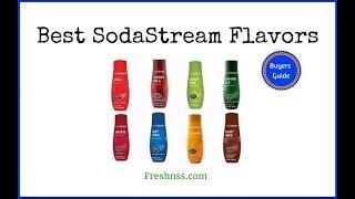 Best SodaStream Flavors Reviews (2023 Buyers Guide)