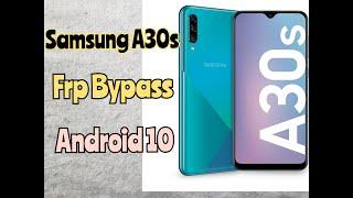 Samsung A30s FRP Bypass Android 10 , Remove Google Account Samsung Galaxy A30s