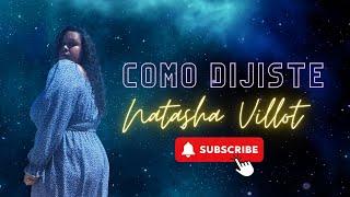 Como Dijiste (Cover) Natasha N Villot