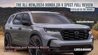 The All New 2024 Honda CR-V Spect Full Review _ Popular in the Market