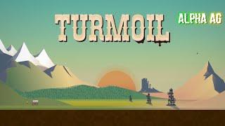 Turmoil | Нефтяная лихорадка!