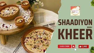 Shaadiyon Waali Kheer New Recipe [2023] by Chef Sumera Anwer in Urdu Hindi