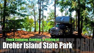 Dreher Island State Park Truck Camping, Cooking, & Fishing