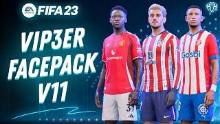 FacePack V11 By ViP3eR For FIFA 23 + Tutorial | TU17.1