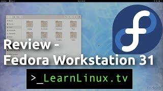 Fedora Workstation 31 Full Review