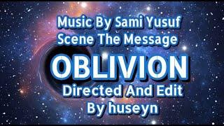 Sami Yusuf - Oblivion - New Sound 2020 - Scene The Message 1976 - By huseyn 720p