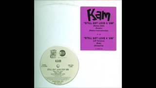 Kam - Still Got Love 4 'Um (QDIII Remix)